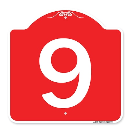 Signmission Designer Series Sign-Sign W/ Number 9, Red & White Aluminum Sign, 18" x 18", RW-1818-22899 A-DES-RW-1818-22899